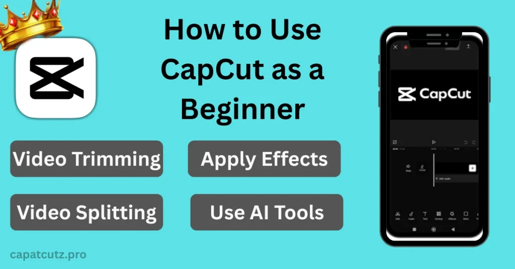 How to Use Capcut to Make Videos Like a Pro - Tutorial how to use capcut as a beginner - post featured image